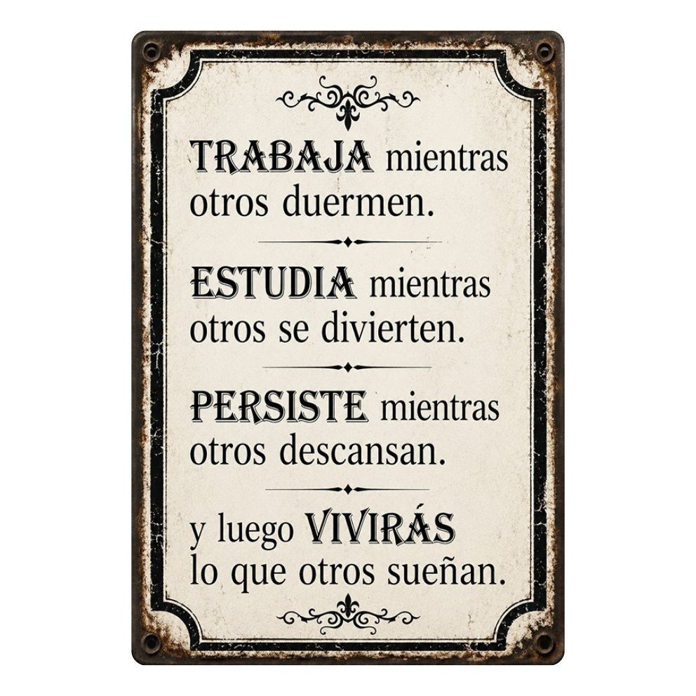 TRABAJA, ESTUDIA, PERSISTE - VIVIRÁS