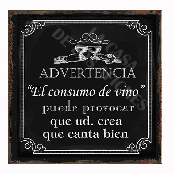 ADVERTENCIA, EL CONSUMO DE VINO
