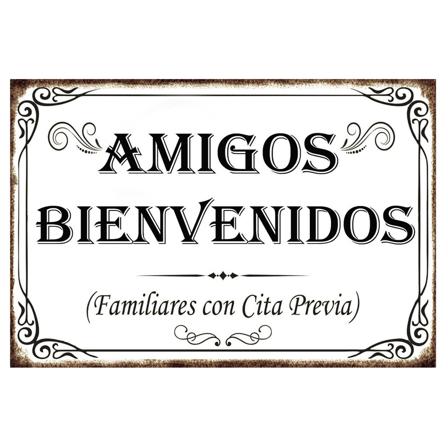 AMIGOS BIENVENIDOS (BLANCO)