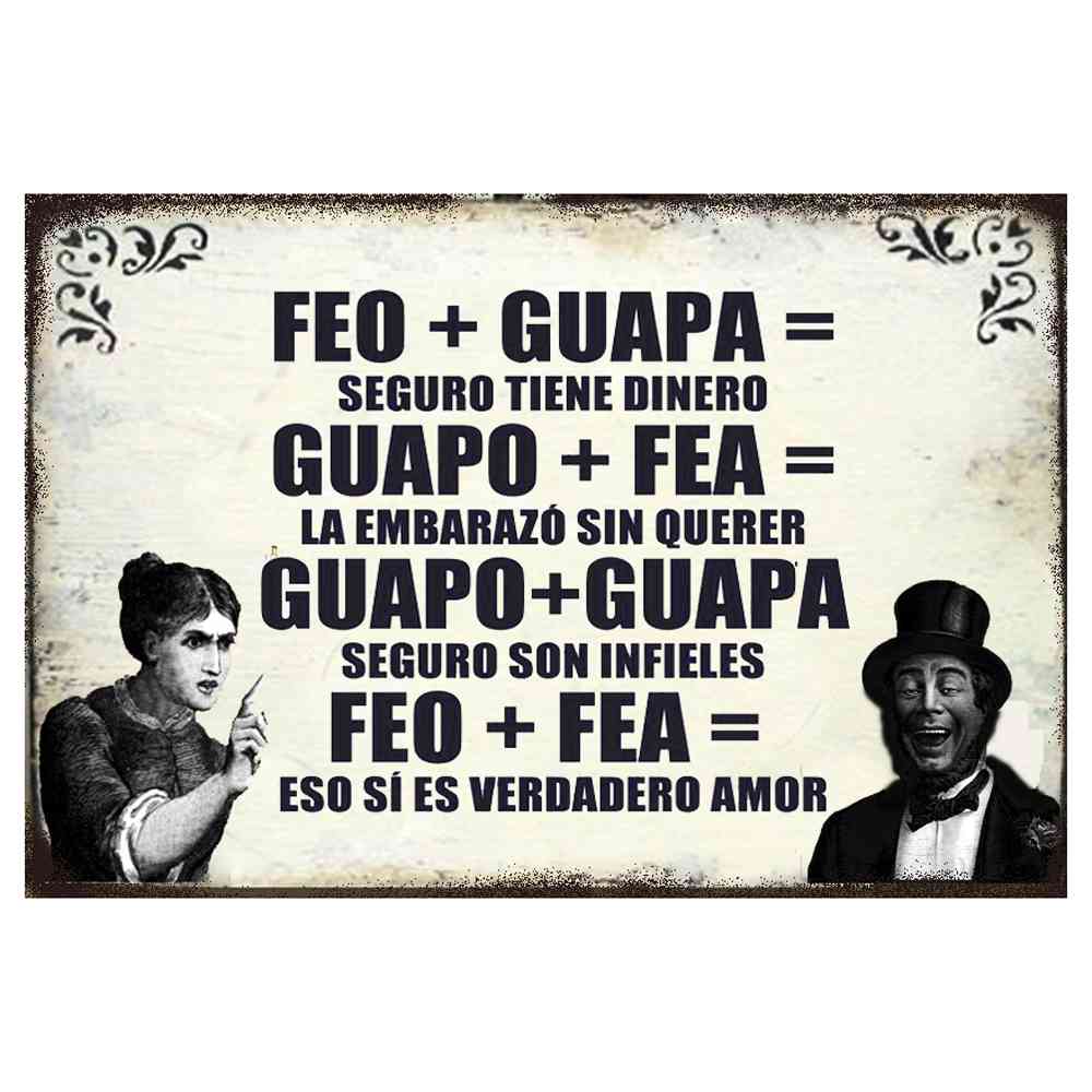 FEO - GUAPA = SEGURO TIENE DINERO