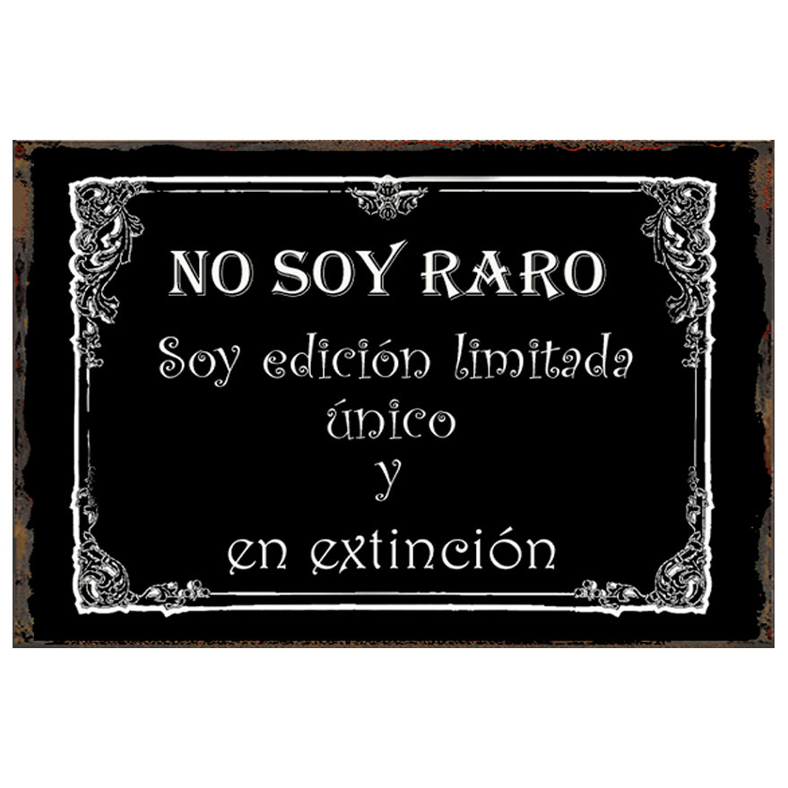 NO SOY RARO