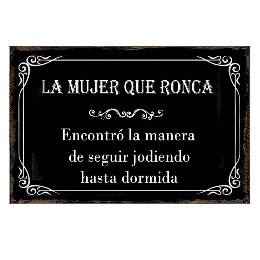 LA MUJER QUE RONCA...