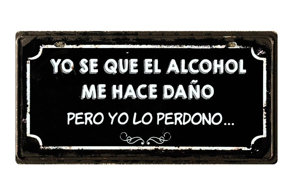 YO SE QUE EL ALCOHOL ME HACE DAÑO