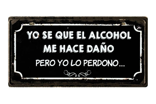 YO SE QUE EL ALCOHOL ME HACE DAÑO