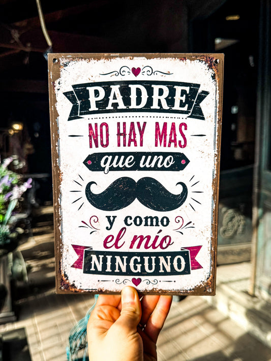 PADRE NO HAY MÁS QUE UNO