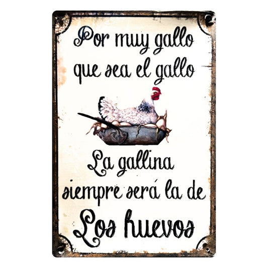 POR MUY GALLO QUE SEA EL GALLO, LA GALLINA ES LA DE LOS HUEVOS