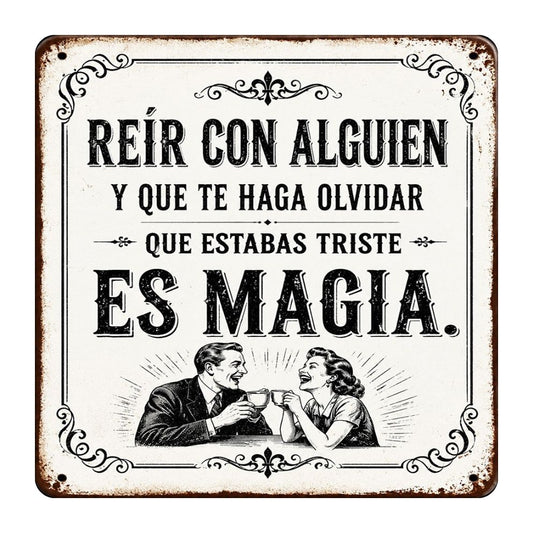 REIR CON ALGUIEN ES MAGIA