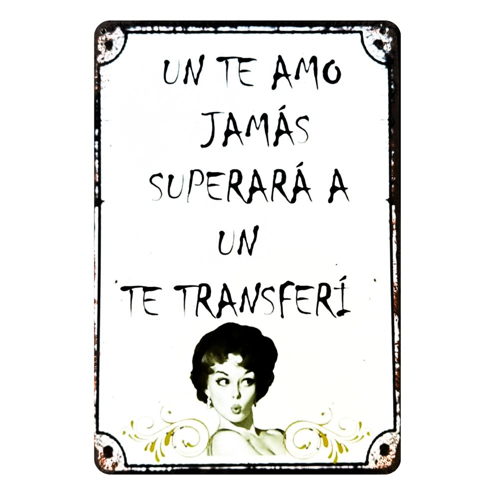 UN TE AMO JAMÁS SUPERARÁ A UN TE TRANSFERÍ