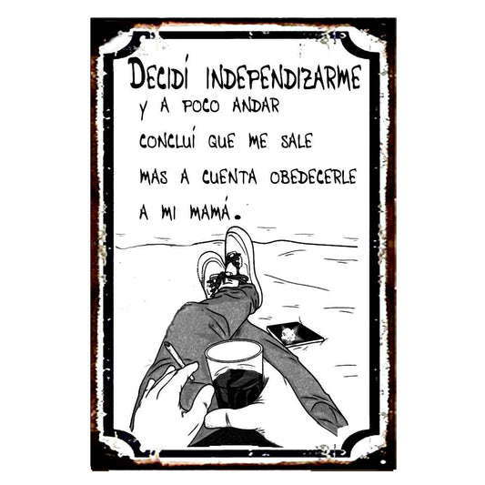 DECIDÍ INDEPENDIZARME